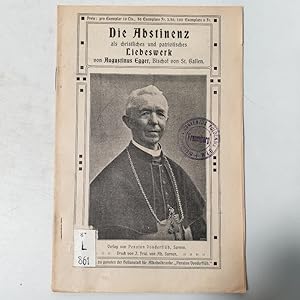 Seller image for Die Abstinenz als christliches und patriotisches Liebeswerk. for sale by Antiquariat Bookfarm