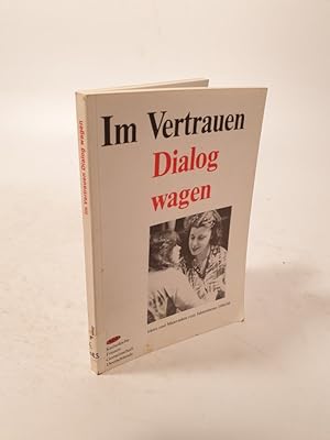 Seller image for Im Vertrauen Dialog wagen : Ideen und Materialien zum Jahresthema der Kfd 1986/88. for sale by Antiquariat Bookfarm
