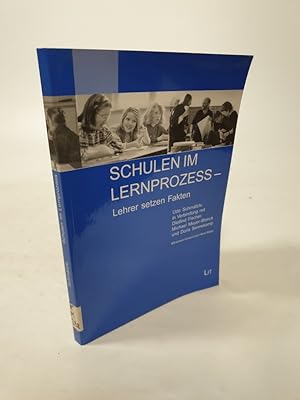 Seller image for Schulen im Lernprozess - Lehrer setzen Fakten. for sale by Antiquariat Bookfarm
