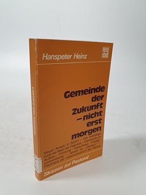 Seller image for Gemeinde der Zukunft, nicht erst morgen. for sale by Antiquariat Bookfarm