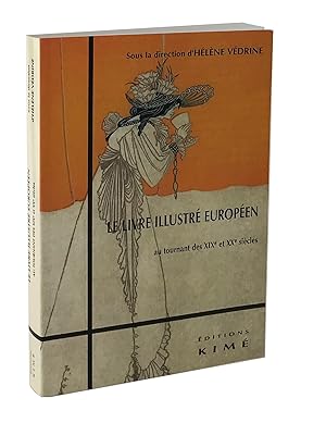 Image du vendeur pour Le livre illustr europen au tournant des XIXe et XXe siecles: Passages, rmanences, innovations mis en vente par Leopolis