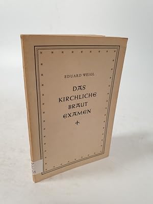 Imagen del vendedor de Das kirchliche Brautexamen. a la venta por Antiquariat Bookfarm