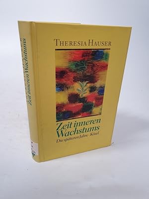 Seller image for Zeit inneren Wachstums. Die spteren Jahre. for sale by Antiquariat Bookfarm