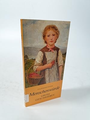 Imagen del vendedor de Menschenwrde, gross geschrieben : fr eine christliche Moral, vor allem Sexualmoral : Lebenshilfe (Handreichung) fr Eltern, Jugendliche, Lehrer, Priester u.a.m. a la venta por Antiquariat Bookfarm