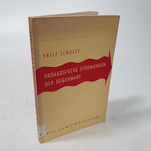 Bild des Verkufers fr Pdagogische Strmungen der Gegenwart. zum Verkauf von Antiquariat Bookfarm