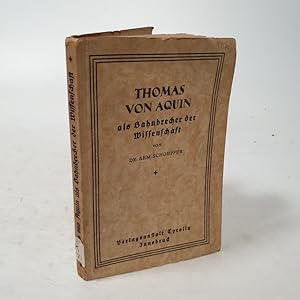 Imagen del vendedor de Der heilige Thomas von Aquin als Bahnbrecher der Wissenschaft. Zum 7. Zentenarium seiner Geburt. a la venta por Antiquariat Bookfarm