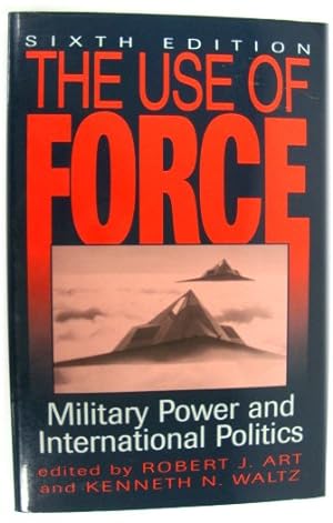 Bild des Verkufers fr The Use of Force: Military Power and International Politics zum Verkauf von PsychoBabel & Skoob Books