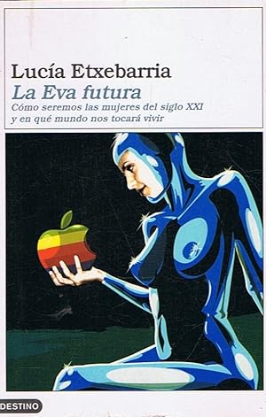 Imagen del vendedor de LA EVA FUTURA * LA LETRA FUTURA. (2 novelas juntas) a la venta por Librera Torren de Rueda
