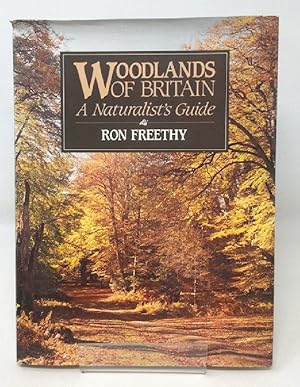 Woodlands of Britain: A Naturalist's Guide