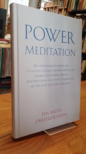 Image du vendeur pour Power-Meditation - Ein praktisches Handbuch mit 7 einfachen bungen zur Aktivierung der inneren und usseren Krfte zur Erweckung des achten Chakras und mit bungen zum Lsen von Angst, mis en vente par Antiquariat Orban & Streu GbR