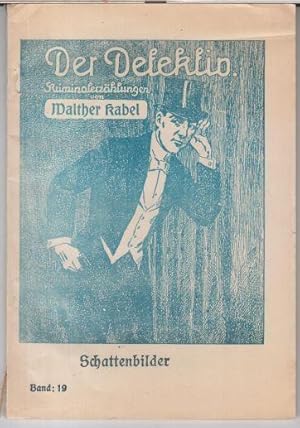 Imagen del vendedor de Schattenbilder ( Der Detektiv. Kriminalerzhlungen, Band 19 ). a la venta por Antiquariat Carl Wegner