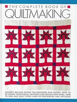 The Complete Book of Quiltmaking