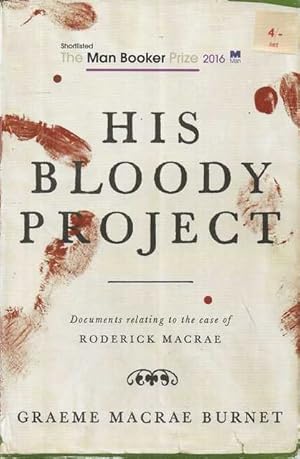 His Bloody Project: Documents Relating to the case of Roderick Macrae