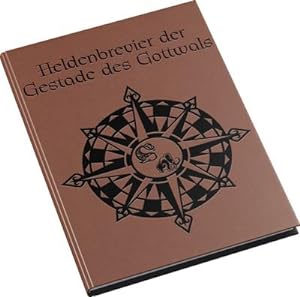 Bild des Verkufers fr Das Heldenbrevier der Gestade des Gottwals zum Verkauf von AHA-BUCH GmbH