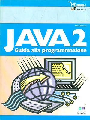 Java 2. Guida alla programmazione