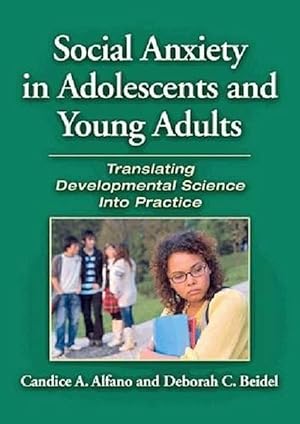 Seller image for Social Anxiety in Adolescents and Young Adults (Hardcover) for sale by AussieBookSeller