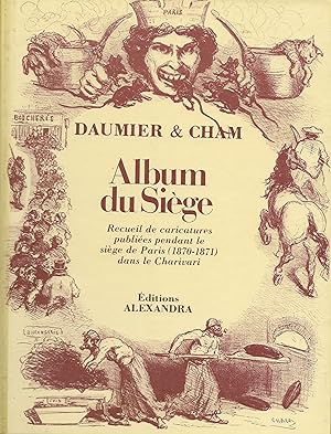 Album du siège, recueil de caricatures publiées pendant le siège de Paris (1870-1871) dans le "Ch...