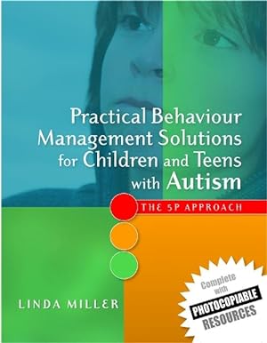 Immagine del venditore per Practical Behaviour Management Solutions for Children and Teens with Autism (Paperback) venduto da AussieBookSeller