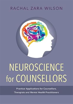 Seller image for Neuroscience for Counsellors (Paperback) for sale by AussieBookSeller