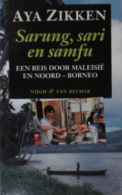 Sarung, sari en samfu. Een reis door Maleisië en Noord-Borneo.