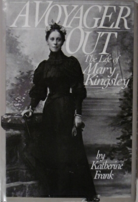Bild des Verkufers fr A voyager out. The life of Mary Kingsley. zum Verkauf von Gert Jan Bestebreurtje Rare Books (ILAB)