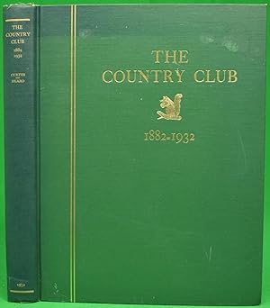 Imagen del vendedor de The Country Club. 1882-1932 a la venta por The Cary Collection