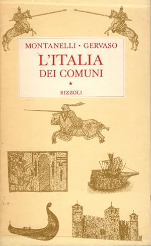 Seller image for L'Italia dei comuni: il Medio Evo dal 1000 al 1250.: Storia d'Italia. for sale by Studio Bibliografico Adige