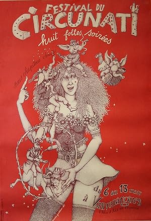 "FESTIVAL DU CIRCUNATI à VAUVENARGUES 1982" Affiche originale entoilée / Sérigraphie par Pierre G...