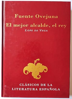 Imagen del vendedor de Fuenteovejuna / El mejor alcalde, el rey. a la venta por La Leona LibreRa