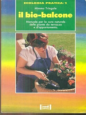 Imagen del vendedor de Il bio-balcone a la venta por Librodifaccia