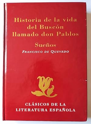 Imagen del vendedor de Historia de la vida del Buscn llamado Don Pablos / Sueos a la venta por La Leona LibreRa