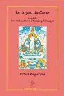 Le joyau du coeur ( texte bilingue français / tibétain) suivi "des instructions à Kunzang Tcheugyel"