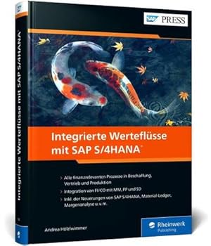 Immagine del venditore per Integrierte Werteflsse mit SAP S/4HANA : MM, PP, SD, FI und CO nahtlos integrieren. Inkl. aller wichtigen Neuerungen zu S/4HANA - Ausgabe 2021 venduto da AHA-BUCH GmbH