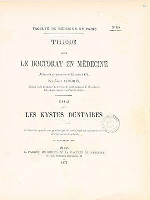 Essai sur les kystes dentaires. Thèse pour le doctorat en médecine (Faculté de médecine de Paris).