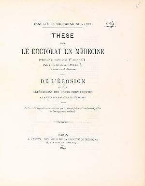 De l'érosion ou des altérations des dents permanentes à la suite des maladies de l'enfance. Thèse...