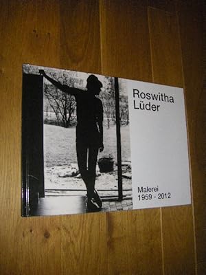 Roswitha Lüder. Malerei 1959 - 2012
