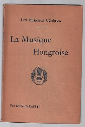 Seller image for La musique Hongroise for sale by librairie philippe arnaiz