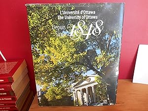 The University of Ottawa Since 1848/ L'Universite d'Ottawa Depuis 1848