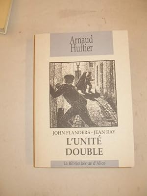 JOHN FLANDERS - JEAN RAY L' UNITE DOUBLE