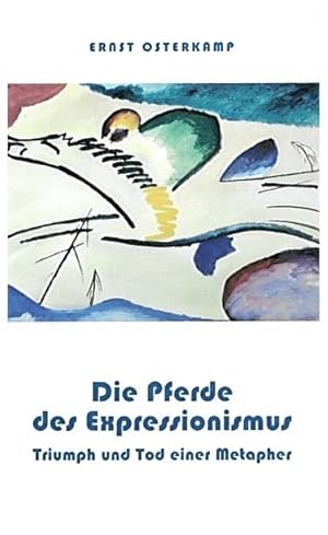 Seller image for Die Pferde des Expressionismus. Triumph und Tod einer Metapher (Themen 92). for sale by Antiquariat & Buchhandlung Rose