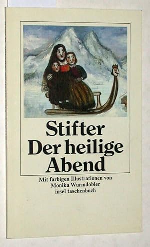 Seller image for Der heilige Abend. Mit farbigen Illustrationen von Monika Wurmdobler. for sale by Versandantiquariat Kerstin Daras