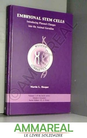 Image du vendeur pour Embryonal Stem Cells: Introducing Planned Changes into the Animal Germline mis en vente par Ammareal