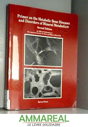 Seller image for Primer on the Metabolic Bone Diseases and Disorders of Mineral Metabolism for sale by Ammareal