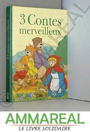 Image du vendeur pour Trois contes merveilleux 1 mis en vente par Ammareal
