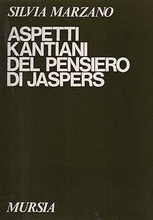 Image du vendeur pour Aspetti kantiani del pensiero di Jaspers. mis en vente par Il Muro di Tessa sas Studio bibl. di M.