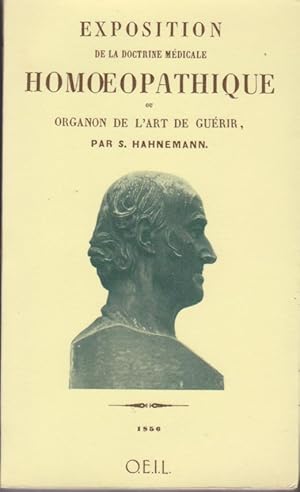 Exposition de la doctrine médicale Homoeopathique ou organon de l'art de Guérir