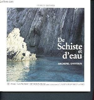 Seller image for De schiste et d'eau - Archipel d'Hyres - Cahier de dcouverte N8 for sale by Le-Livre