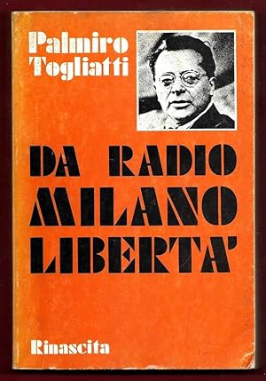 Image du vendeur pour Da Radio Milano libert mis en vente par Libreria Oltre il Catalogo