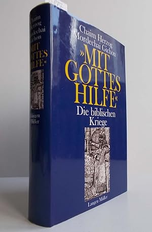 Bild des Verkufers fr Mit Gottes Hilfe (Die biblischen Kriege) zum Verkauf von Antiquariat Zinnober