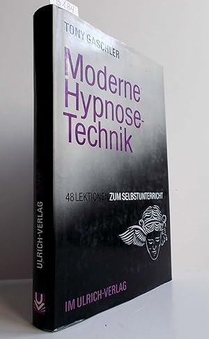 Imagen del vendedor de Moderne Hypnose-Technik (48 Lektionen zum Selbstunterricht) a la venta por Antiquariat Zinnober